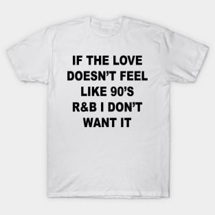 90s R&B T-Shirt